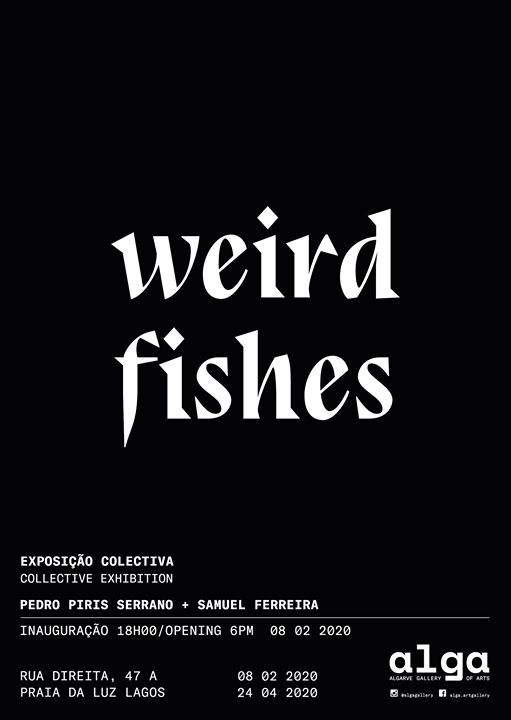 Exposição Coletiva - Weird Fishes