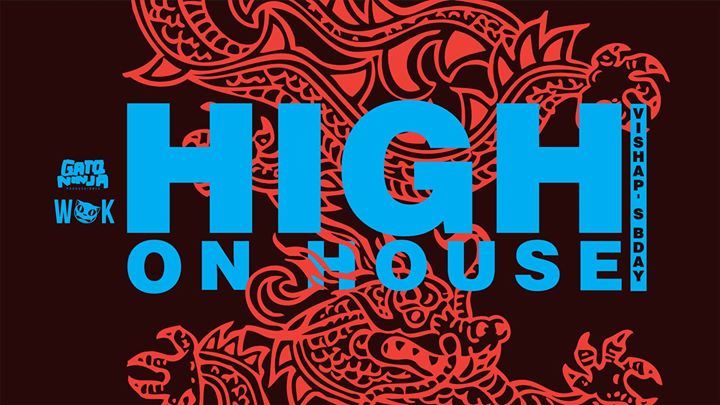 High on House
