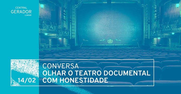 Conversa | Olhar o teatro documental com honestidade intelectual