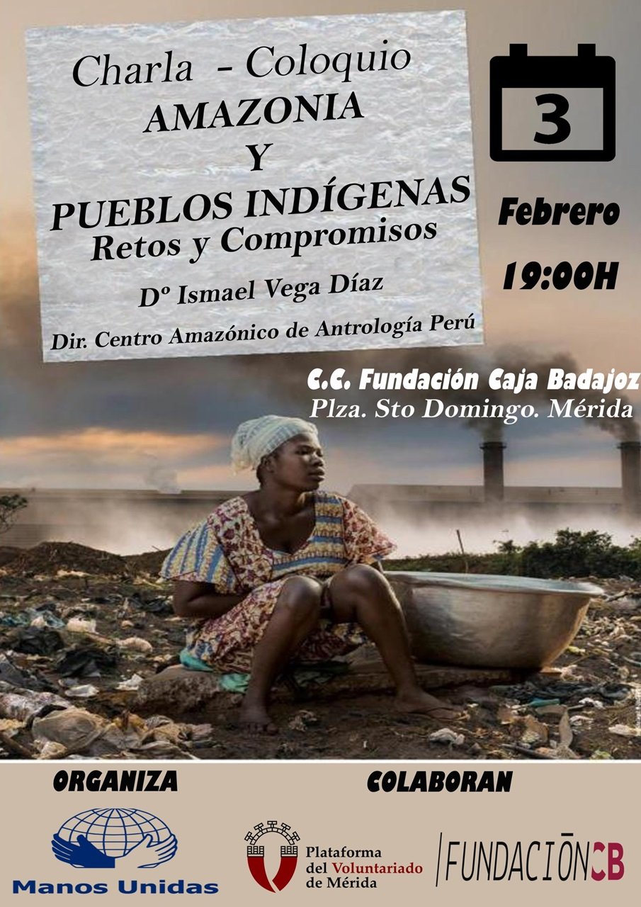 Charla-coloquio ‘Amazonia y pueblos indígenas: Retos y compromisos’