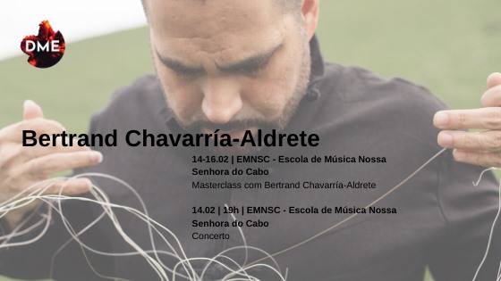 Masterclass com Bertrand Chavarría-Aldrete • EMNSC