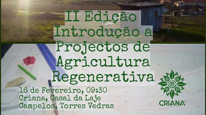 II Edição - Introdução a Projectos de Agricultura Regenerativa