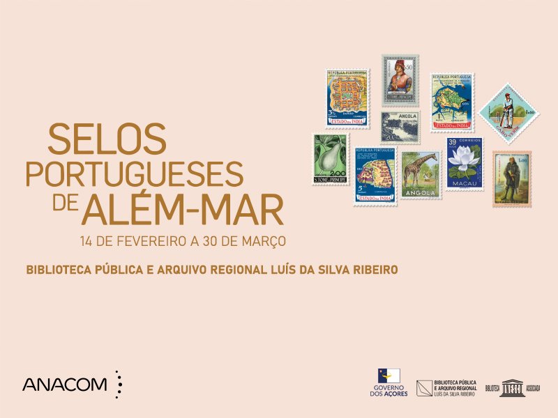 Exposição  Selos Portugueses de Além-Mar