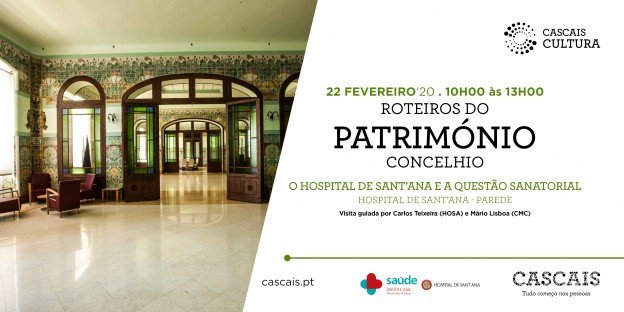 Roteiros do Património Concelhio | O Hospital de Sant'Ana e a questão sanatorial