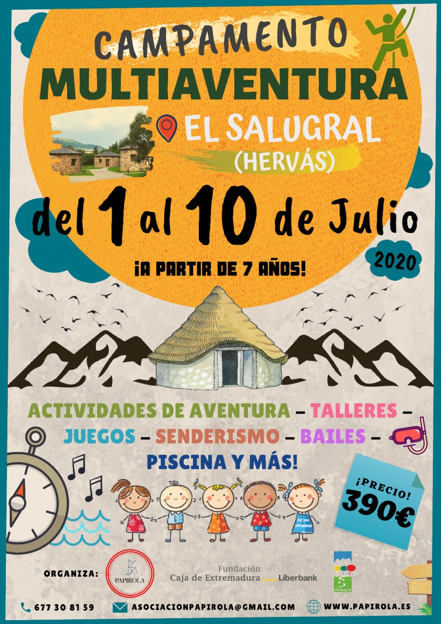 Campamento de Verano Multiaventura * 1-10 julio 2020 * Papirola * El Salugral (Hervás-Cáceres)