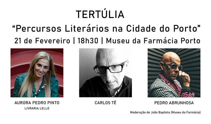 Tertúlia 'Percursos Literários na Cidade do Porto'