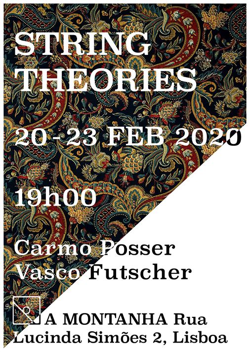 String Theories, uma exposição de Carmo Posser e Vasco Futscher