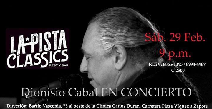 La *Pista Classics presenta Dionisio Cabal en Concierto