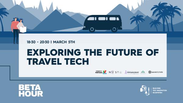Beta Hour: Exploring the future of Travel Tech