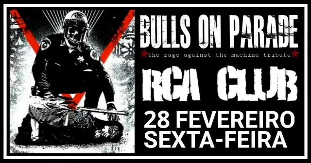 Bulls On Parade RCA CLUB - Tributo a Rage Against the Machine