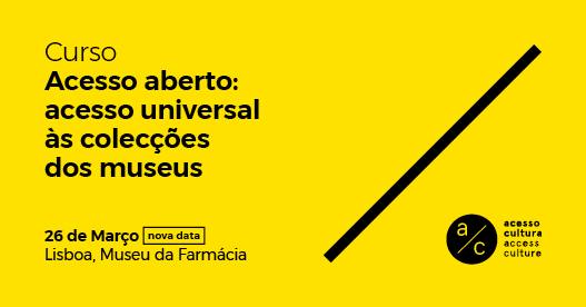 Curso 'Acesso Aberto: acesso universal às colecções dos museus'