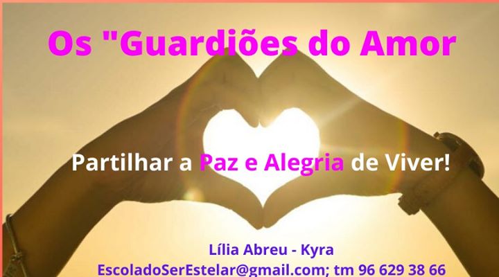 Os Guardiões do Amor , Partilhar a Paz e Alegria de Viver