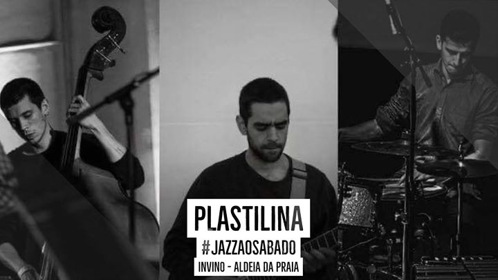 Plastilina - Jazz ao sábado - Aldeia da Praia