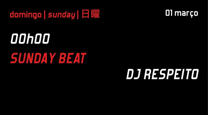 Sunday Beat com DJ Respeito