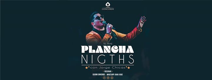 Plancha Nigths "Jorge Chicas"