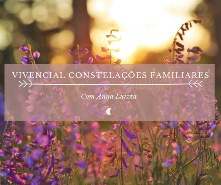 Constelações Familiares Xamânicas com Anna Luizza