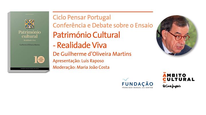 Conferência Pensar Portugal - 'Património Cultural'