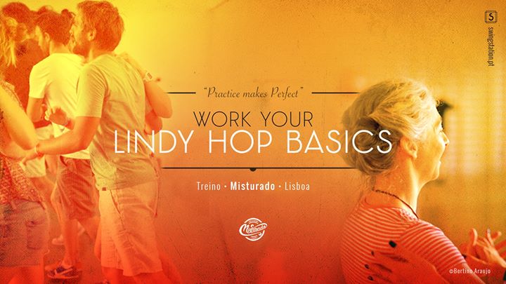 Treino • Work Your Lindy Hop Basics