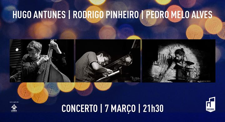 Concerto: Pinheiro / Antunes / Melo Alves Trio
