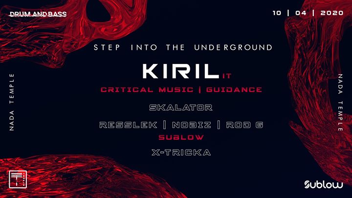 Step into the Underground: KIRIL (IT)
