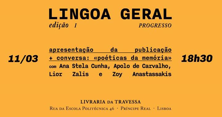 Lançamento Lingoa Geral #1 + conversa «Poéticas da memória»