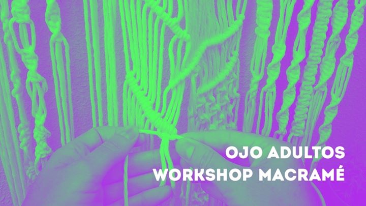 OJO Adultos_Workshop Macramé