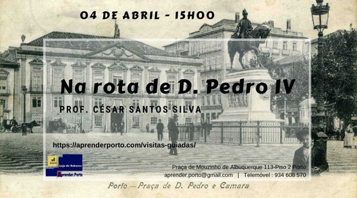 Na rota de D. Pedro IV - Visita guiada