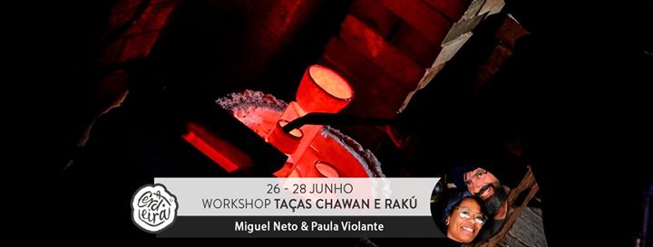 Workshop de Taças Chawan e Rakú 1ªEdição | Tea-cup and Raku