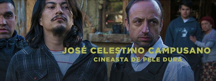 José Celestino Campusano – Cineasta de Pele Dura