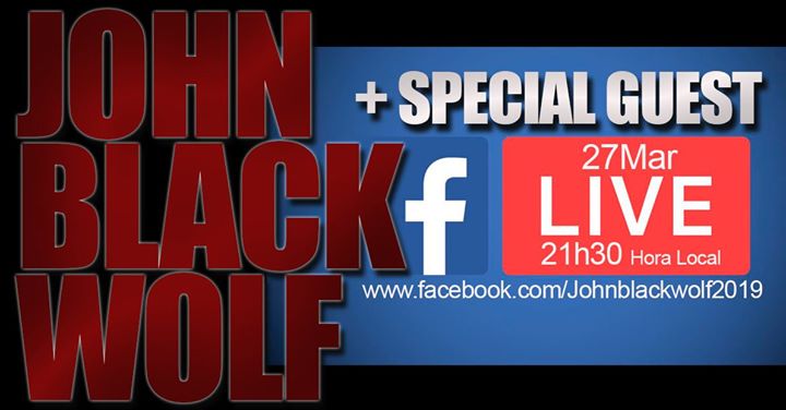 John Black Wolf + Special Guest - LIVE Facebook | Directo