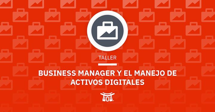 Business Manager y el manejo de activos digitales.