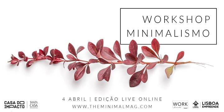 Workshop Minimalismo | Edição Directo Online