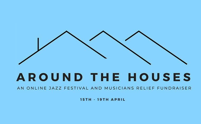 AROUND THE HOUSES | 15 al 19 de abril