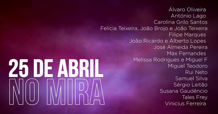 25 de Abril no MIRA | Performance Vídeo Cinema Som Música