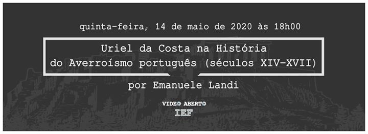 Videoconferência 'Uriel da Costa no Averroísmo Português'