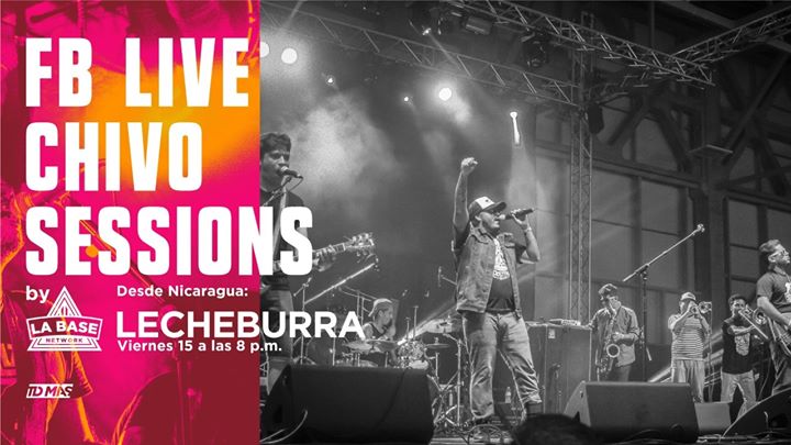 LecheBurra FB Live Chivo Sessions by LaBase