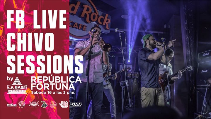 República Fortuna FB Live Chivo Sessions by LaBase