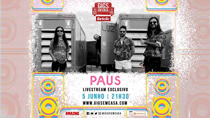 Gigs em Casa | PAUS, LIVE!