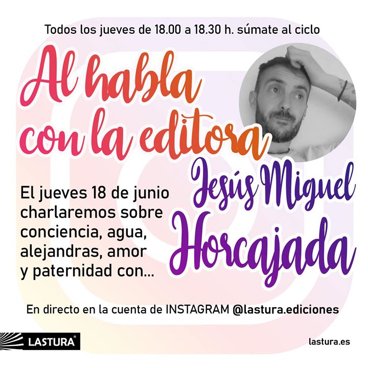Al habla con la editora: Jesús Miguel Horcajada