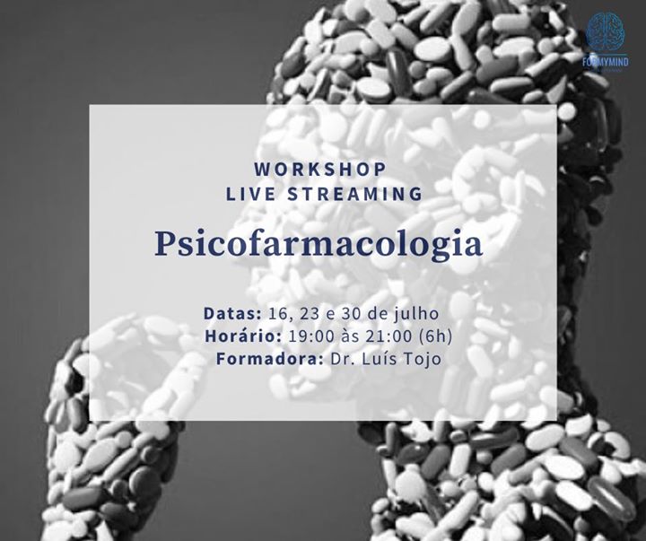 Workshop Live Streaming: Psicofarmacologia