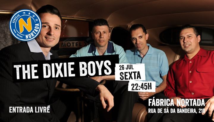 The Dixie Boys - Fábrica Nortada