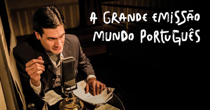 A grande emissão do mundo português | Teatrão