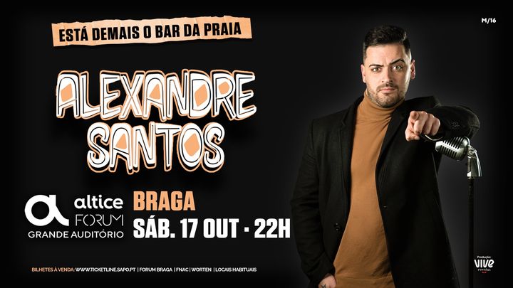Alexandre Santos :: 'Está demais o Bar da Praia' :: Braga