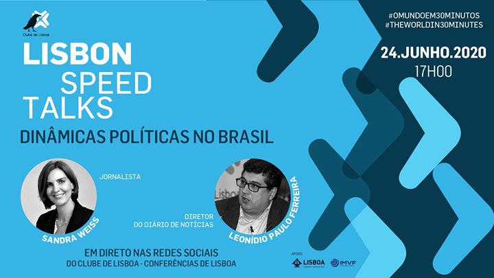 Lisbon Speed Talks | Dinâmicas Políticas no Brasil