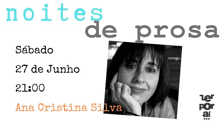 Noite de Prosa - Ana Cristina Silva