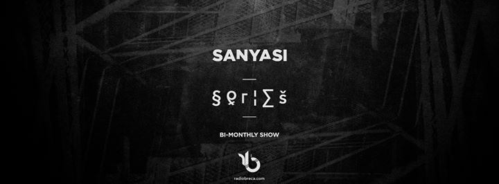 SANYASI series at Radio Breca ep.XV