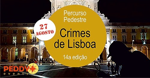 Percurso Pedestre 'Crimes de Lisboa' (14ª Edição)