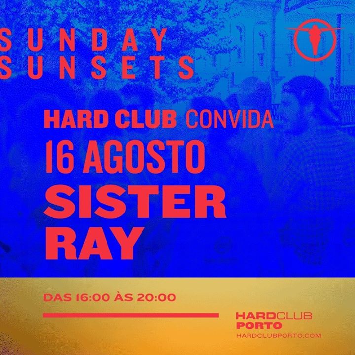 Hard Club convida Sister Ray