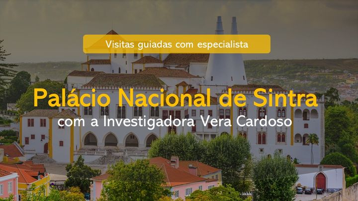 Visita guiada do Palácio Nacional de Sintra
