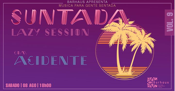 Suntada Lazy Sessions Vol. 9 c/ Acidente